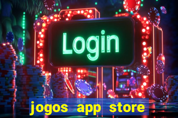 jogos app store para ganhar dinheiro